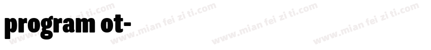 program ot字体转换